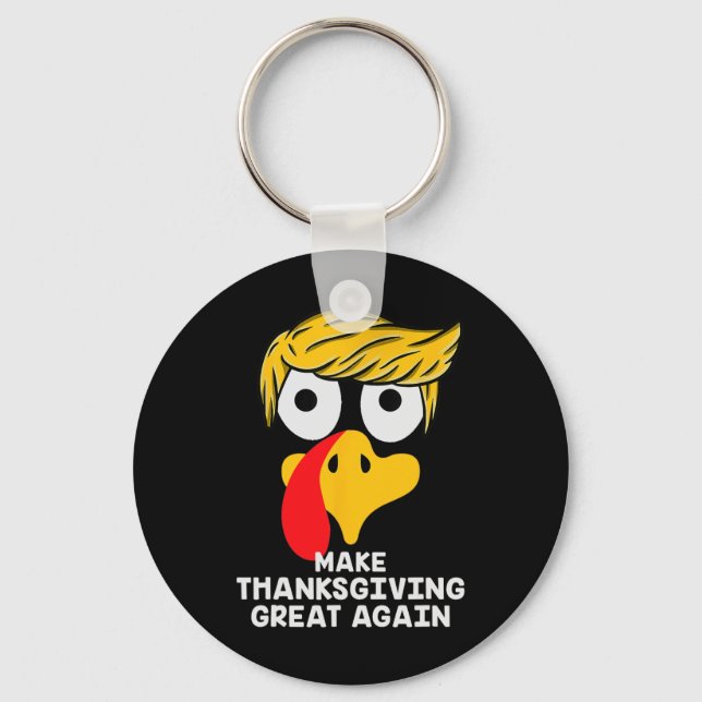 Make Thanksgiving Great Again Trump Turkey Funny 2 Key Ring (Front)