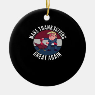 Make Thanksgiving Great Again Trumpkin – Classic P Ceramic Ornament