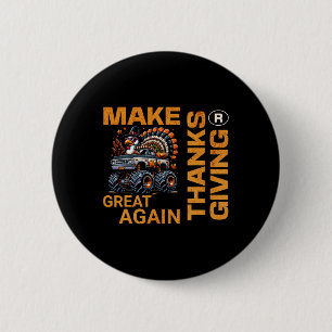 Make Thanksgiving Great Again Turkey Funny 2024  6 Cm Round Badge