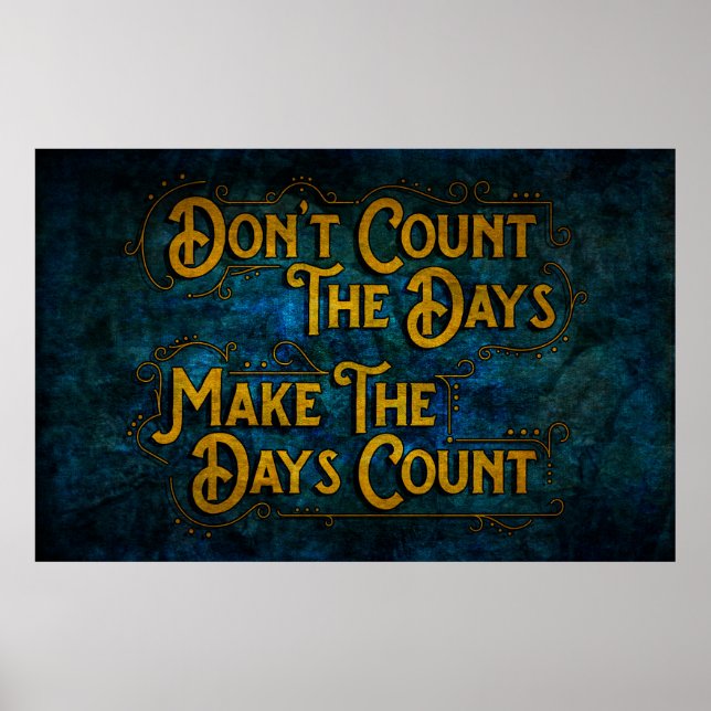 Make the Days Count Poster (Front)
