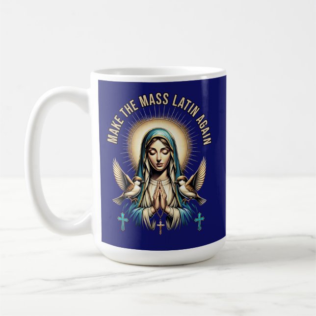 Make the Mass Latin Again Virgin Mary Mug (Left)