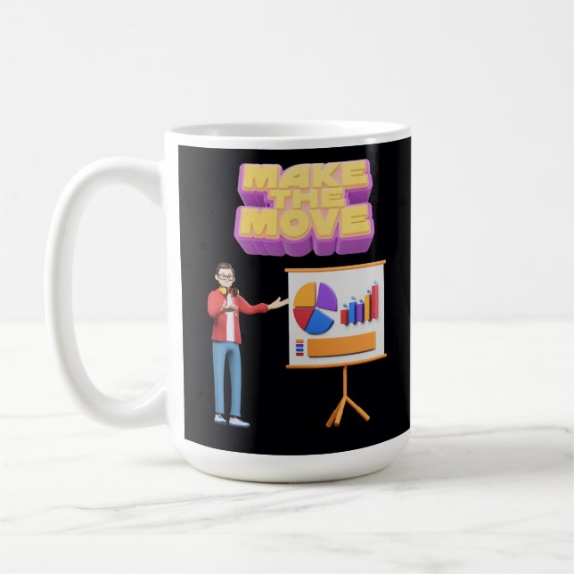 MAKE THE MOVE COFFEE MUG (Left)