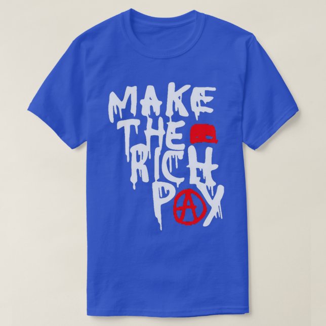 Make The Rich Pay T-Shirt (Design Front)