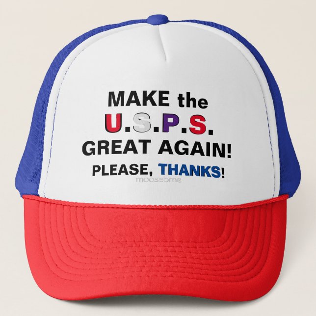 MAKE the U.S.P.S. GREAT AGAIN! Trucker Hat (Front)