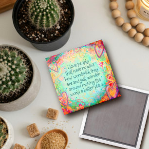 Make the World Better Inspirational Friends Pretty Magnet
