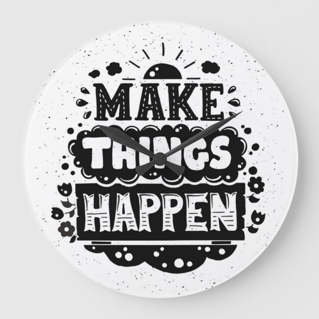 Make Things Happen Large Clock (Front)
