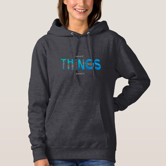 Make Things Happen - Retro Blue Edition Hoodie (Front)