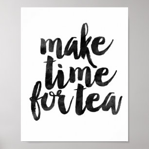 Make Time For Tea Poster
