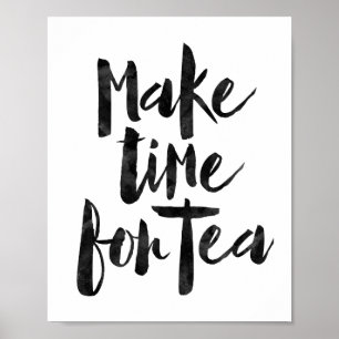 Make Time For Tea Poster