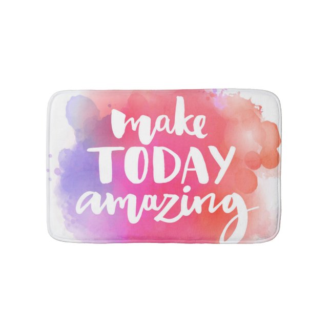 Make Today Amazing Bath Mat (Front)
