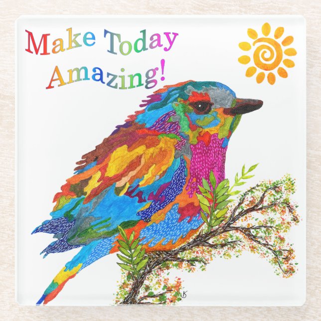 Make Today Amazing Colourful Bird Coaster (Front)