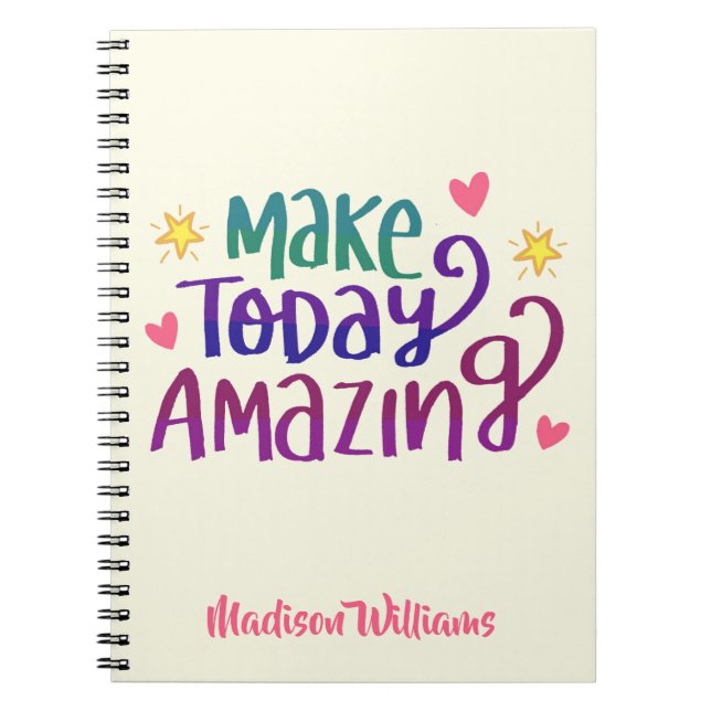 Make Today Amazing Motivational Quote  Notebook (Front)