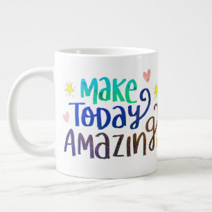 Make today amazing mug