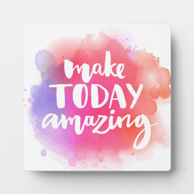 Make Today Amazing Plaque (Front)