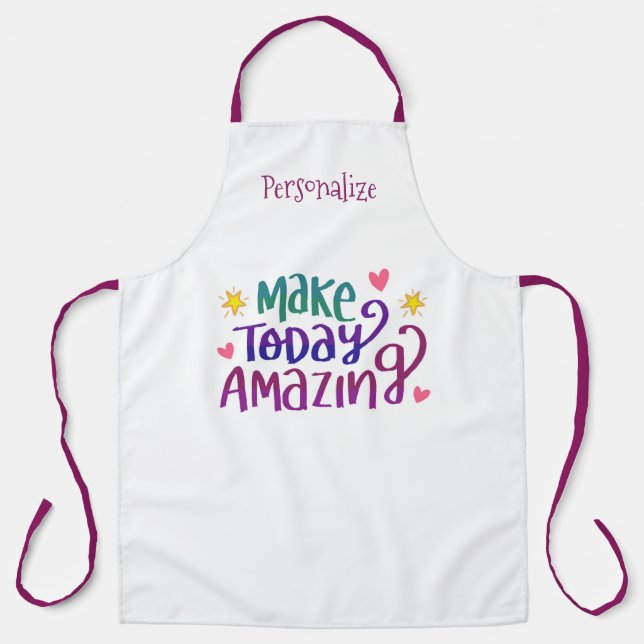 Make Today Amazing Positive Affirmation Quote Apron (Front)