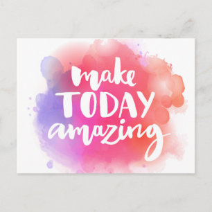 Make Today Amazing Postcard