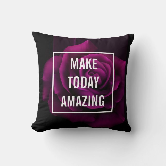 Make today Amazing Purple Rose Inspirational Cushion (Front)