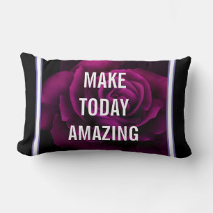 Make today Amazing Purple Rose Inspirational Lumbar Cushion