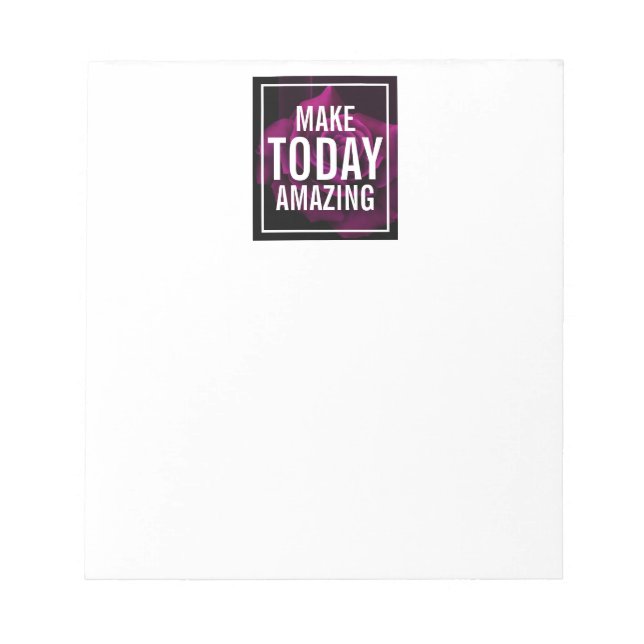 Make today Amazing Purple Rose Inspirational Notepad (Front)