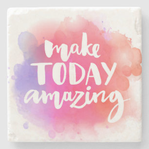 Make Today Amazing Stone Coaster