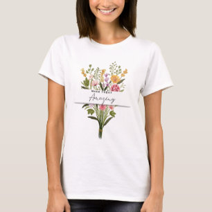 Make Today Amazing Tshirt