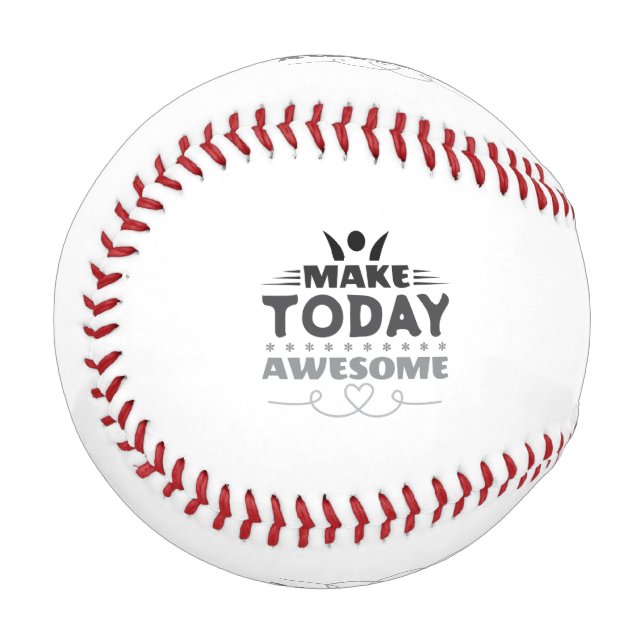 Make Today Awesome Retro Typography Baseball (Front Left)