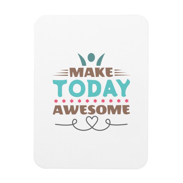 Make Today Awesome Retro Typography Magnet (Vertical)