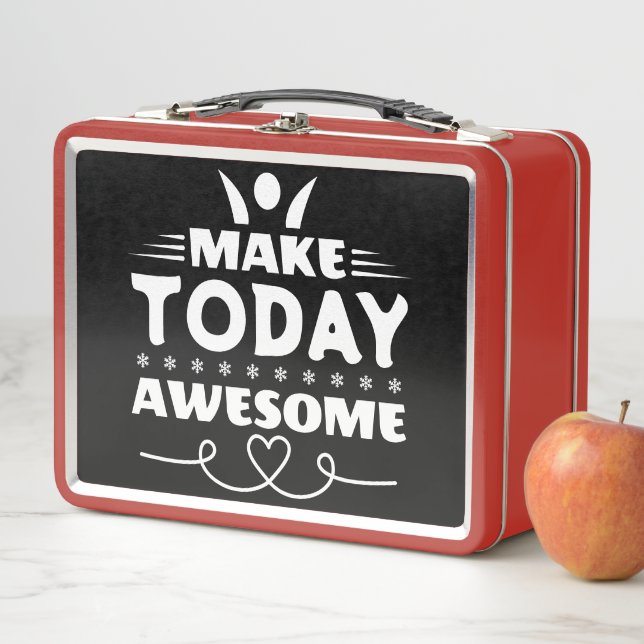 Make Today Awesome Retro Typography Metal Lunch Box (In Situ)
