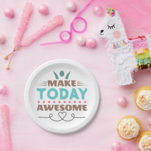 Make Today Awesome Retro Typography Paper Plate