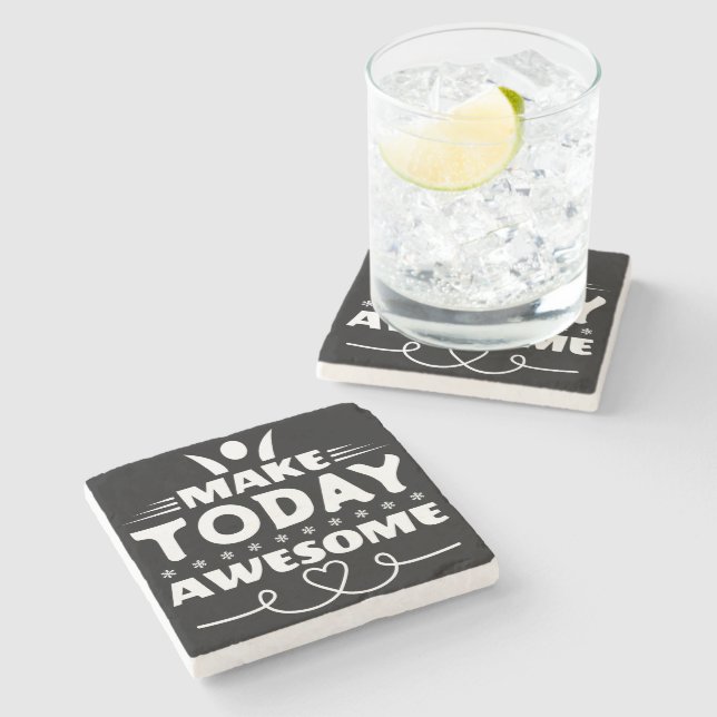 Make Today Awesome Retro Typography Stone Coaster (Side)