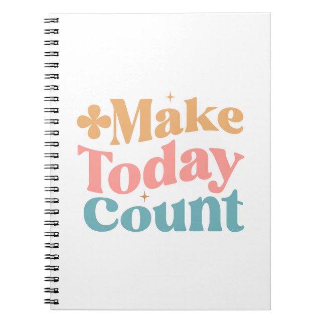 Make Today Count Inspirational Quote Notebook (Front)