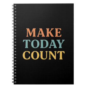 Make Today Count – Minimalist Motivational Noteboo Notebook