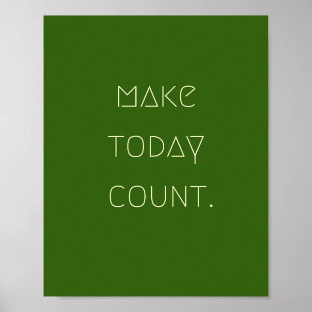 make.today.count. Poster & Prints (Front)