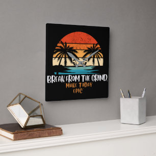 Make Today Epic Palms Clock