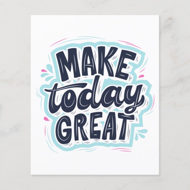 MAKE TODAY GREAT ESSENTIAL T SHIRTS Classic  (Front)