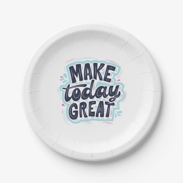 MAKE TODAY GREAT ESSENTIAL T SHIRTS Classic  Paper Plate (Front)