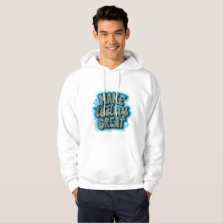 Make Today Great – Motivational Graphic Hoddie Hoodie