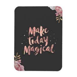 Make Today Magical Magnet