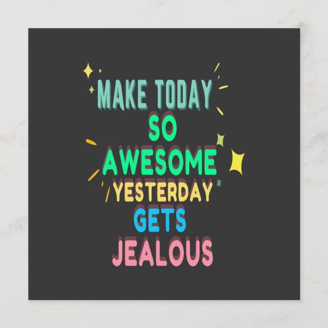 Make Today So Awesome Yesterday Gets Jealous Program (Front)