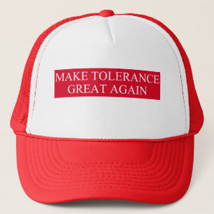 Make Tolerance Great Again Trucker Hat