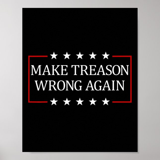 Make Treason Wrong Again  Poster (Front)