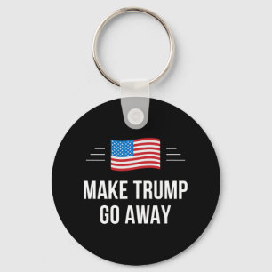 Make Trump Go Away - Key Ring