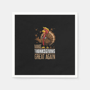 Make Turkey Great Again Funny Thanksgiving Trumpki Napkin