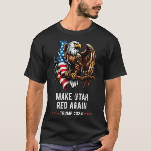 Make Utah Red Again Eagle Republican Trump  T-Shirt