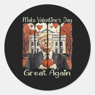Make Valentine Day Great Again Funny Trump 2025 Lo Classic Round Sticker