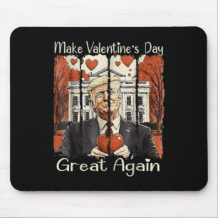 Make Valentine Day Great Again Funny Trump 2025 Lo Mouse Pad