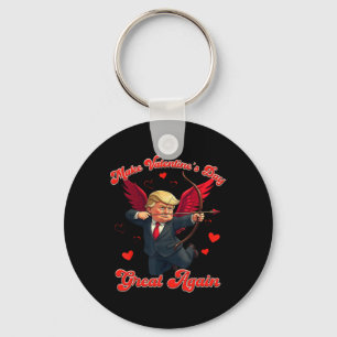 Make Valentine Day Great Again Funny Trump Lovers Key Ring