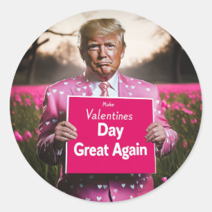 Make Valentine’s Day Great Again Classic Round Sticker