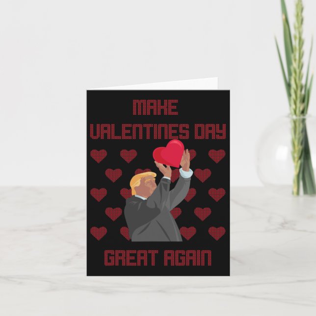 Make Valentines Day Great Again Funny Donald Trump Card (Front)