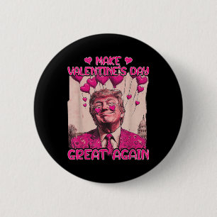 Make Valentine's Day Great Again Funny Trump Lover 6 Cm Round Badge